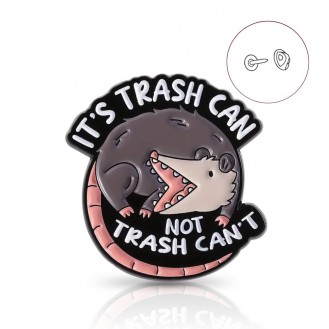 Брошь-значок BROCHE бижутерия Животные Опоссум It’s Trash Can, Not Trash Can’t (Это Мусорное Ведро, А Не «Не могу») серая BRGV115076