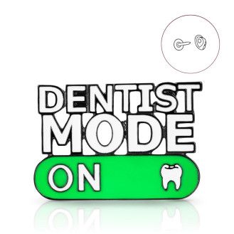 Значок (пин) BROCHE брошь бижутерия Медицина Стоматологу Dentist Mode On BRGV115167